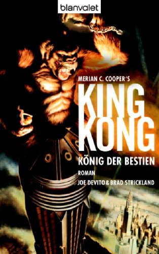 Imagen de archivo de Merian C.Coopers King Kong - Knig der Bestien a la venta por Storisende Versandbuchhandlung