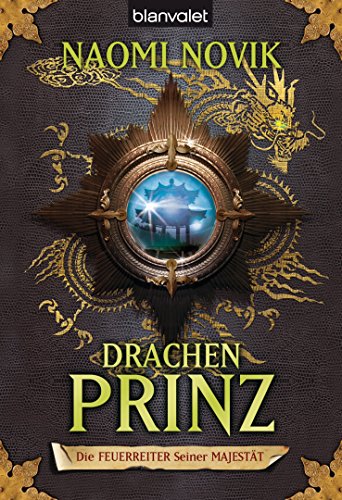 Drachenprinz. Die Feuerreiter Seiner Majestaet 02. (German Edition) (9783442244447) by [???]