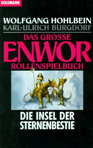 Das große ENWOR Rollenspielbuch. Die Insel der Sternenbestie. (Fantasy). - Hohlbein, Wolfgang, Burgdorf, Karl-Ulrich