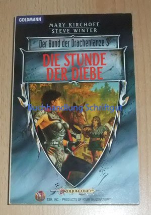 Stock image for Der Bund der Drachenlanze, Band 3: Die Stunde der Diebe for sale by Leserstrahl  (Preise inkl. MwSt.)