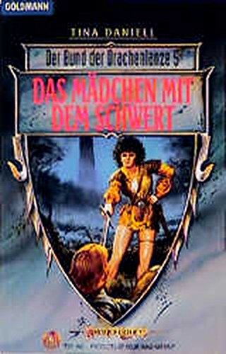 Stock image for Der Bund der Drachenlanze 05. Das Mdchen mit dem Schwert. for sale by medimops