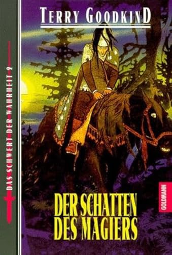 Der Schatten des Magiers. (9783442246588) by Goodkind, Terry