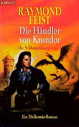 9783442246687: Die Schlangenkrieg- Saga 3. Die Hndler von Krondor. Ein Midkemia- Roman.