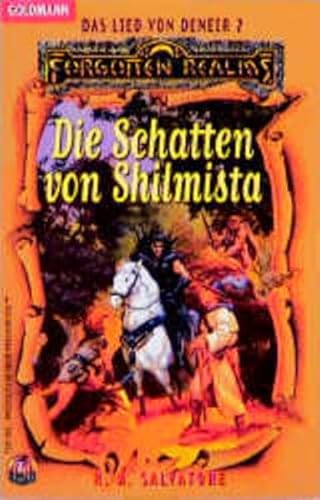 Das Lied von Deneir II. Die Schatten von Shilmista. (9783442247042) by Salvatore, R. A.