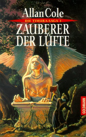 Die Timura- Saga 1. Zauberer der LÃ¼fte. (9783442247202) by Cole, Allan