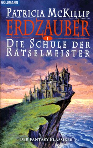 Erdzauber I. Die Schule der RÃ¤tselmeister. Der Fantasy- Klassiker. (9783442247271) by McKillip, Patricia A.