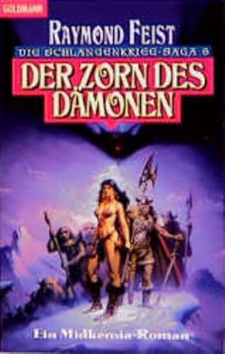 Stock image for Die Schlangenkrieg-Saga 6. Der Zorn des Dmonen. for sale by Ammareal