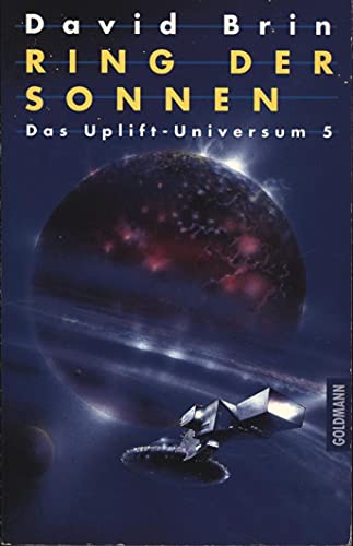 Das Uplift- Universum 5. Ring der Sonnen. (9783442248049) by Brin, David