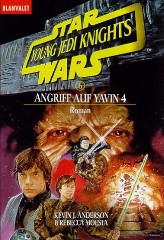 9783442248780: Star Wars. Young Jedi Knights 6. Angriff auf Yavin 4.