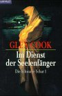 Die schwarze Schar 1. Im Dienst der SeelenfÃ¤nger. (9783442248940) by Cook, Glen