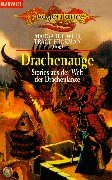 Drachenauge. Stories aus der Welt der Drachenlanze. (9783442249084) by Weis, Margaret; Hickman, Tracy