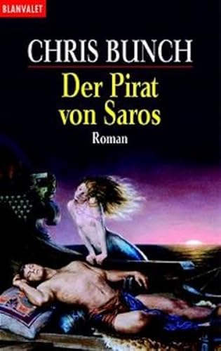 Der Pirat von Saros. (9783442249640) by Bunch, Chris