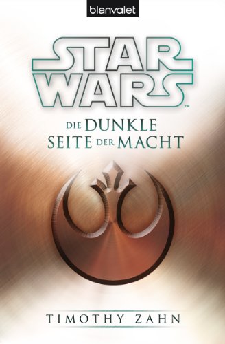 Star Wars™ Die dunkle Seite der Macht (Großadmiral Thrawn – die Legende, Band 2) - Timothy Zahn