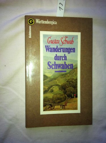 Wanderungen durch Schwaben - Schwab, Gustav