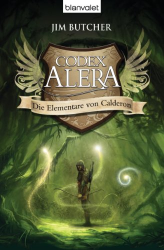 Codex Alera 01. Die Elementare von Calderon (9783442265831) by Jim Butcher
