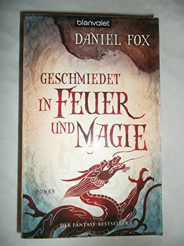 Beispielbild fr Geschmiedet in Feuer und Magie : [Roman ; der Fantasy-Bestseller] (SL4t) zum Verkauf von Versandantiquariat Behnke