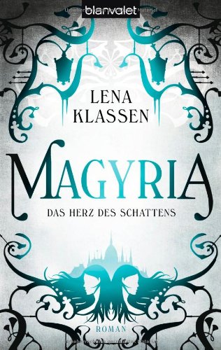 Beispielbild fr Magyria Das Herz des Schattens: Roman zum Verkauf von medimops