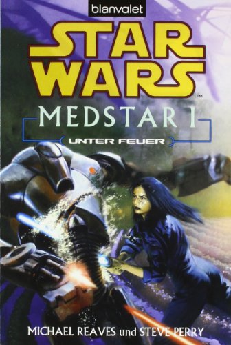 Beispielbild fr Star Wars(TM) MedStar 1: Unter Feuer zum Verkauf von medimops