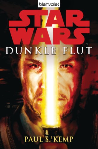 Star Warsâ„¢ Dunkle Flut (9783442268856) by Kemp, Paul S.