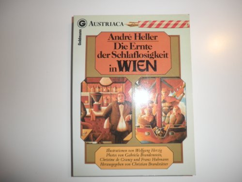 Stock image for Andre Heller. Die Ernte der Schlaflosigkeit in Wien. for sale by Der Bcher-Br