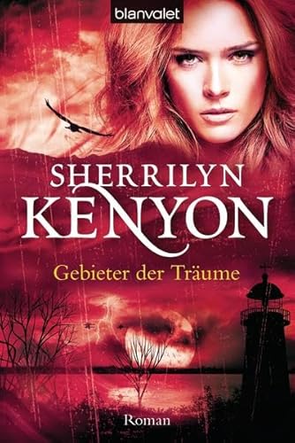 Kenyon:Gebieter der Träume Sherrilyn Kenyon. Dt. von Larissa Rabe / Blanvalet ; 26924 - Kenyon, Sherrilyn (Verfasser) und Larissa (Übersetzer) Rabe