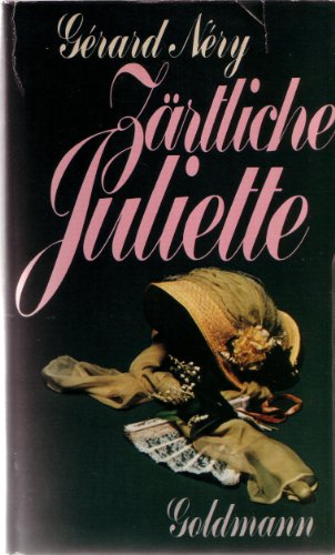 Imagen de archivo de Zrtliche Juliette a la venta por Bernhard Kiewel Rare Books