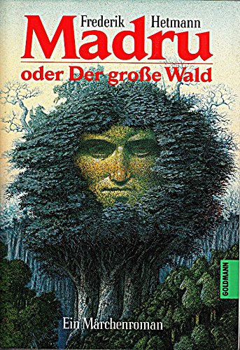 Madru oder Der große Wald. Ein Märchenroman.