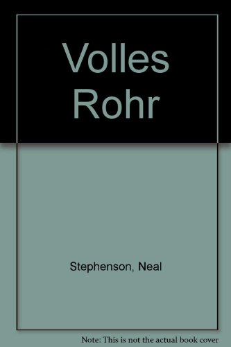 9783442303595: Volles Rohr: Roman - Stephenson, Neal