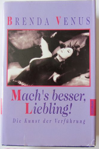 Imagen de archivo de Mach's besser, Liebling a la venta por Versandantiquariat Felix Mcke