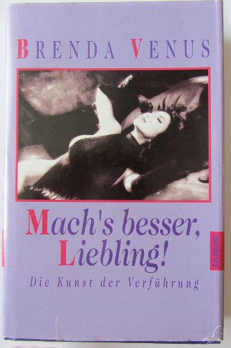 Stock image for Mach's besser, Liebling for sale by Versandantiquariat Felix Mcke