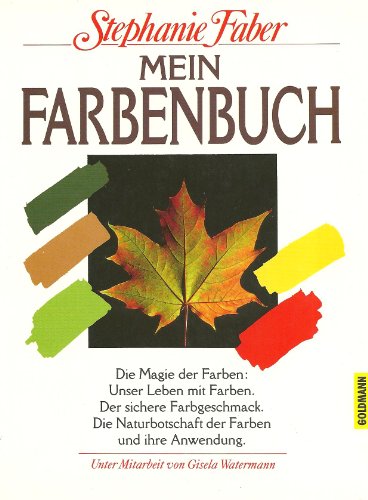 Beispielbild fr Mein Farbenbuch. Die Magie der Farben zum Verkauf von medimops