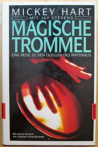Stock image for Die magische Trommel. Eine Reise zu den Quellen des Rhythmus for sale by medimops