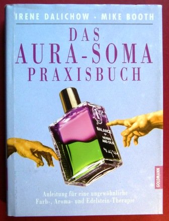 Beispielbild fr Das Aura- Soma - Praxisbuch zum Verkauf von medimops
