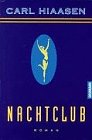 Nachtclub - Hiaasen, Carl