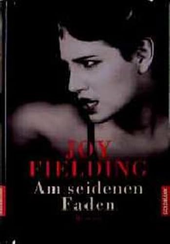 Am seidenen Faden - Fielding, Joy und Sandberg-Ciletti