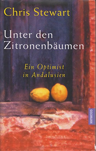 9783442308972: Unter den Zitronenbumen: Ein Optimist in Andalusien