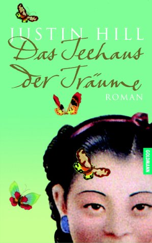 Imagen de archivo de Das Teehaus der Trume. Roman. Aus dem Englischen von Werner Schmitz. Originaltitel: The drink and dream teahouse. a la venta por BOUQUINIST