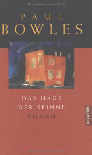 Das Haus der Spinne Roman - Bowles, Paul