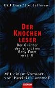 Imagen de archivo de Der Knochenleser. Der Grnder der legendren Body Farm erzhlt a la venta por medimops