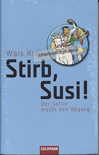 Beispielbild fr Stirb, Susi!: Der Softie macht den Abgang Kiani, Wäis zum Verkauf von tomsshop.eu