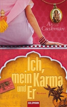 Stock image for Ich, mein Karma und Er. Roman for sale by Leserstrahl  (Preise inkl. MwSt.)