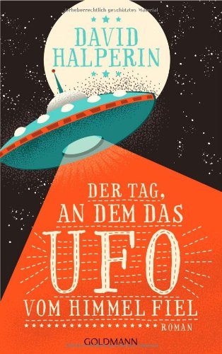 Beispielbild fr Der Tag, an dem das UFO vom Himmel fiel zum Verkauf von Storisende Versandbuchhandlung