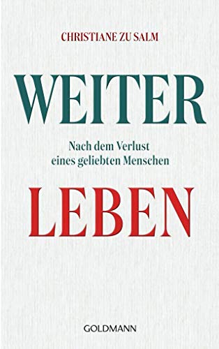 Beispielbild fr Weiterleben: Nach dem Verlust eines geliebten Menschen zum Verkauf von medimops