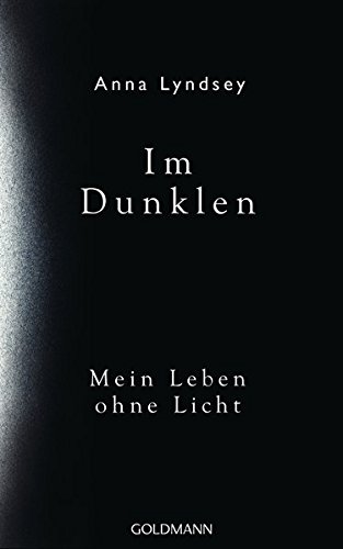 Imagen de archivo de Im Dunklen: Mein Leben ohne Licht a la venta por medimops