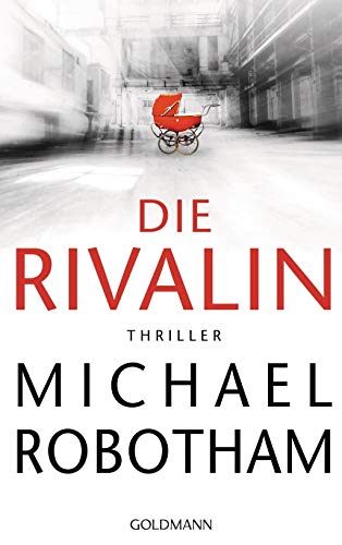 Stock image for Die Rivalin : Thriller. for sale by Versandantiquariat Schfer