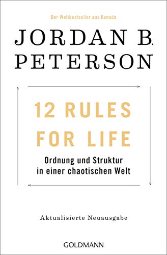 Stock image for 12 Rules For Life: Ordnung und Struktur in einer chaotischen Welt - Aktualisierte Neuausgabe for sale by Big River Books
