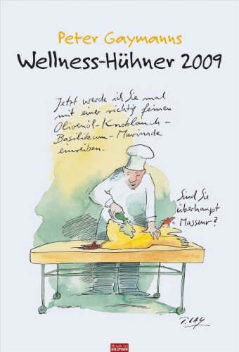 9783442318018: Peter Gaymanns Wellness-Hhner 2009 - Gaymann, Peter