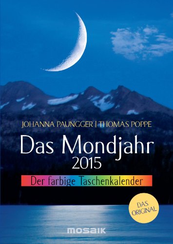 9783442318650: Das Mondjahr 2015. Der farbige Taschenkalender: Der farbige Taschenkalender