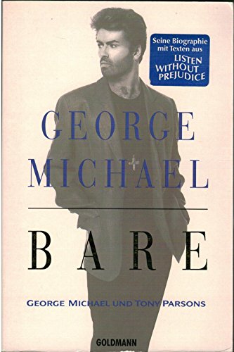 Beispielbild fr George Michael. Bare. Die Biographie. ( Paperback). zum Verkauf von medimops