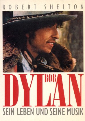 Beispielbild fr Bob Dylan. Sein Leben und seine Musik. zum Verkauf von Antiquariat Nam, UstId: DE164665634